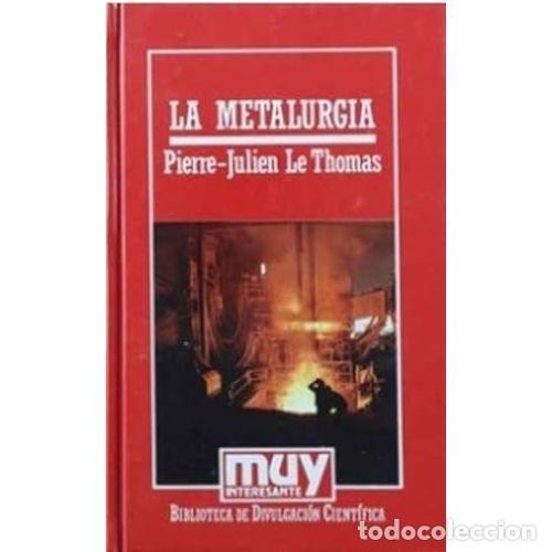 Libros: LA METALURGIA - LE THOMAS, PIERRE-JULIEN - Foto 1
