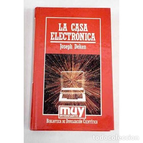 Libros: LA CASA ELECTR&Oacute;NICA - DEKEN, JOSEPH - Foto 1