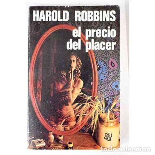 Libros: EL PRECIO DEL PLACER - ROBBINS, HAROLD - Foto 1