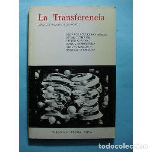 Libros: LA TRANSFERENCIA - FOULKES, EDUARDO - Foto 1