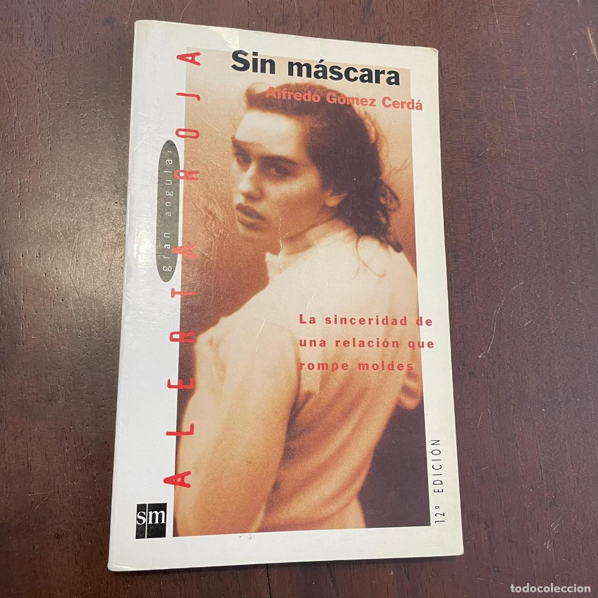 Libros: Sin m&aacute;scara - Alfredo G&oacute;mez Cerd&aacute; - Foto 1