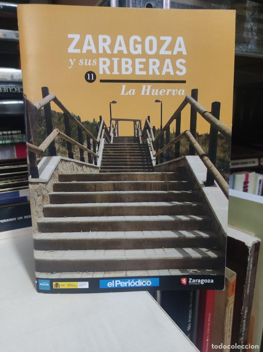 Libros: ZARAGOZA Y SUS RIBERAS LA HUERVA - Foto 1
