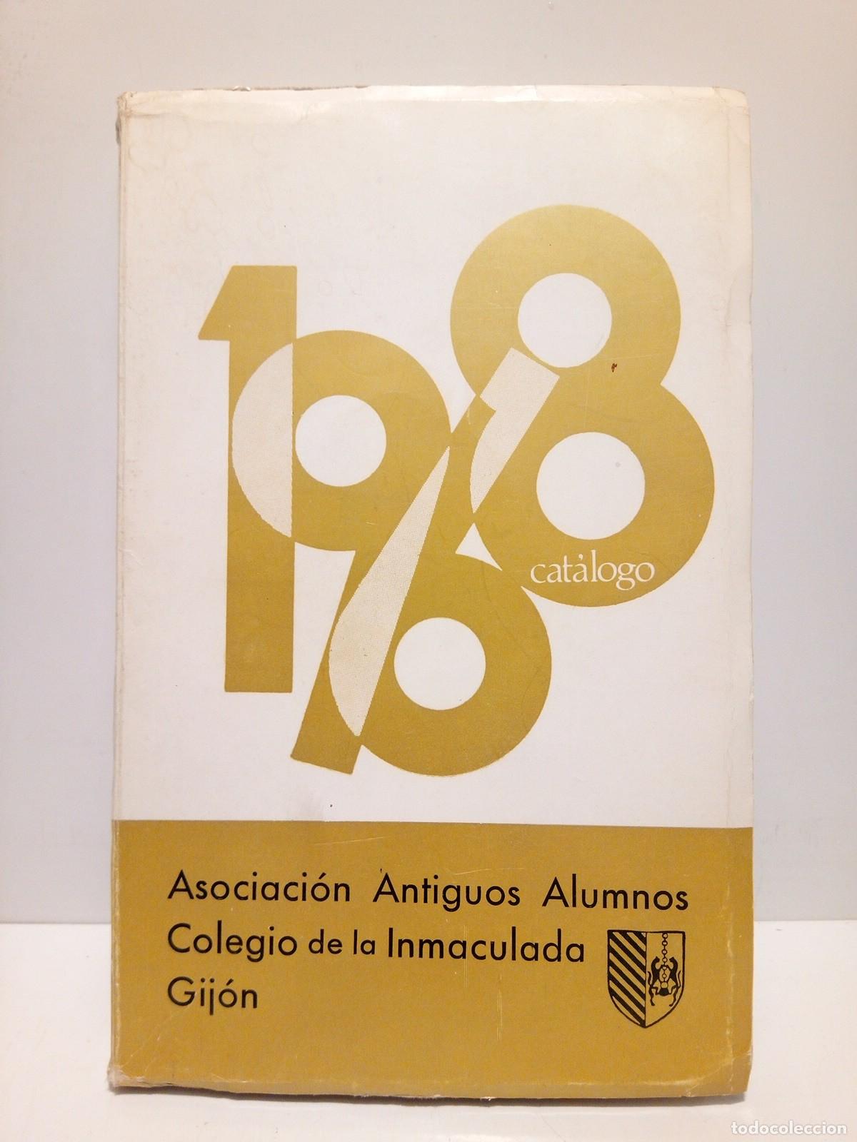 Libros: ASOCIACION DE ANTIGUOS ALUMNOS DEL COLEGIO DE LA INMACULADA DE GIJON - Cat&aacute;logo de Antiguos Alumnos