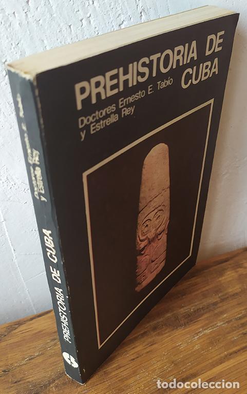 Libros: PREHISTORIA DE CUBA - ERNESTO E. TAB&Iacute;O, ESTRELLA REY - Foto 1