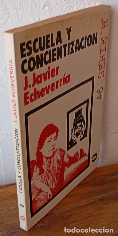 Libros: ESCUELA Y CONCIENCIACI&Oacute;N - J. JAVIER ECHEVERR&Iacute;A - Foto 1