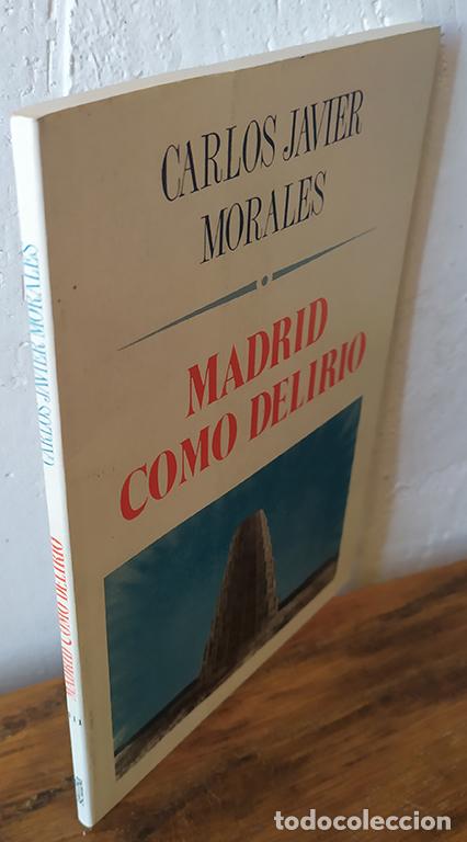 Libros: MADRID COMO DELIRIO - CARLOS JAVIER MORALES - Foto 1