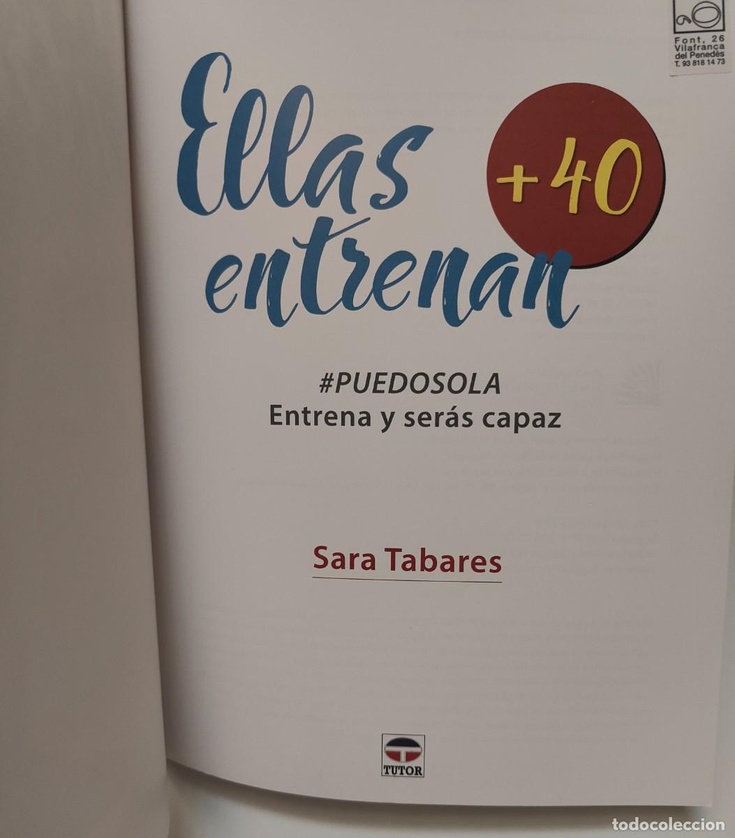 Libros: ELLAS ENTRENAN + 40 - SARA TABARES - TUTOR EDICIONES - Foto 3