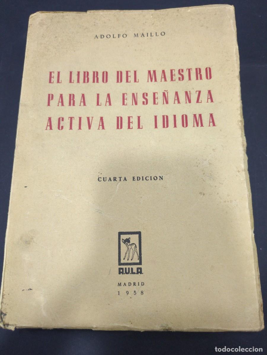 Libros: MAILLO, Adolfo.- - El libro del maestro para la ense&ntilde;anza activa del idioma. 1958 - Foto 1