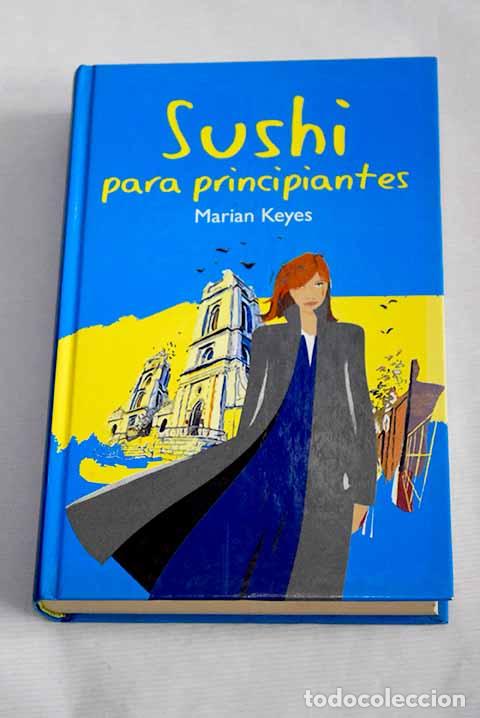 Libros: Sushi para principiantes.- Keyes, Marian - Foto 1
