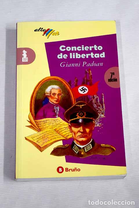 Libros: Concierto de libertad.- Padoan, Gianni - Foto 1