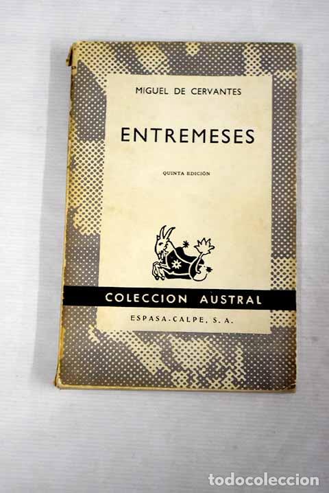 Libros: Entremeses: Cervantes Saavedra, Miguel de.- Cervantes Saavedra, Miguel de