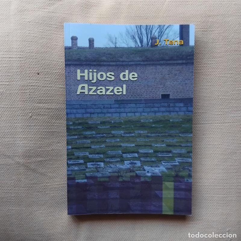 Libros: Hijos de Azazel - Jos&eacute; Tena - Foto 1