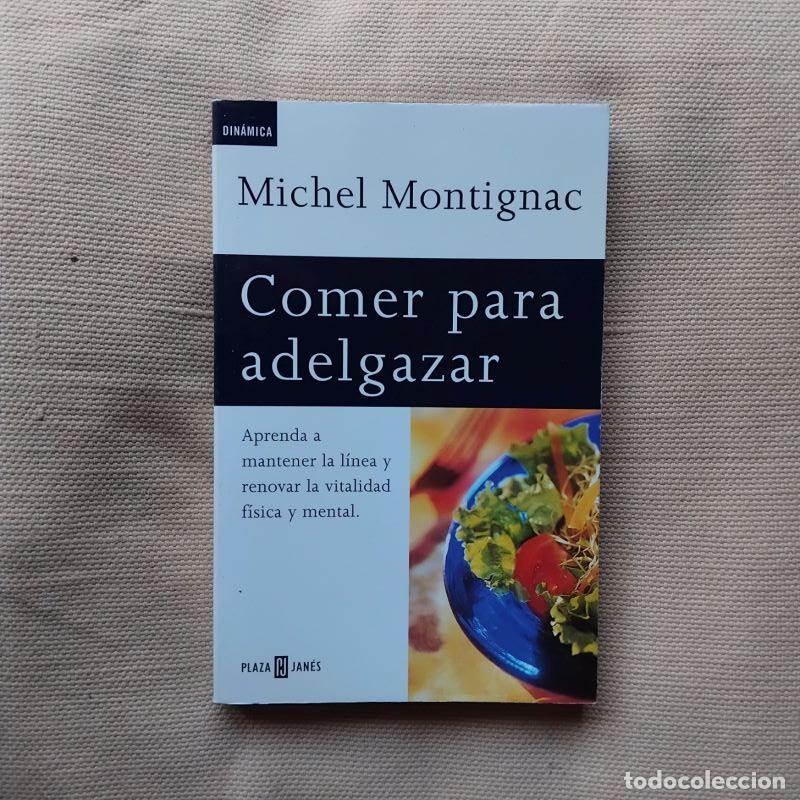 Libros: Comer para adelgazar - Michel Montignac - Foto 1