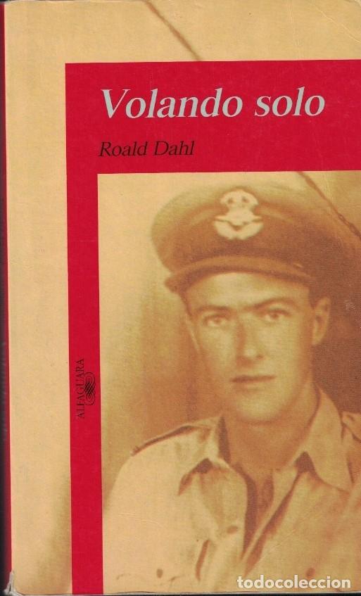 Libros: VOLANDO SOLO. - Dahl. Roald, - Foto 1