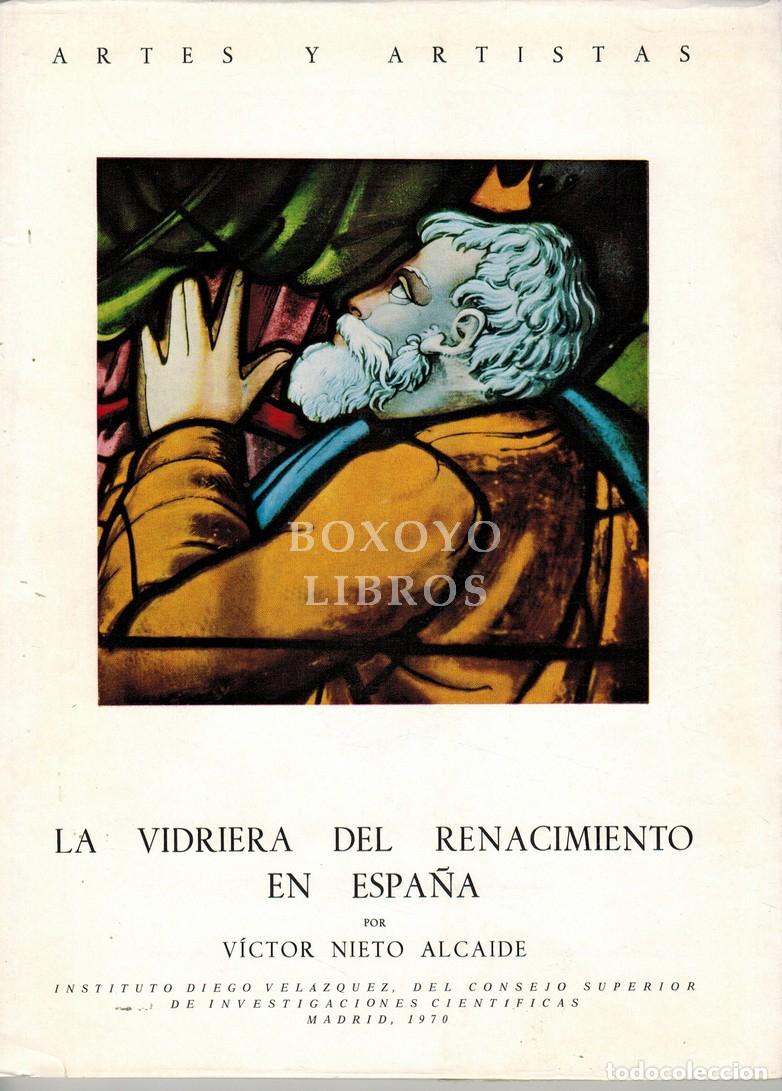 Libros: NIETO ALCAIDE, V&iacute;ctor. La vidriera del Renacimiento en Espa&ntilde;a - Foto 1