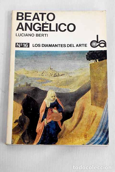Libros: Beato Angelico: Berti, Luciano.- Berti, Luciano - Foto 1