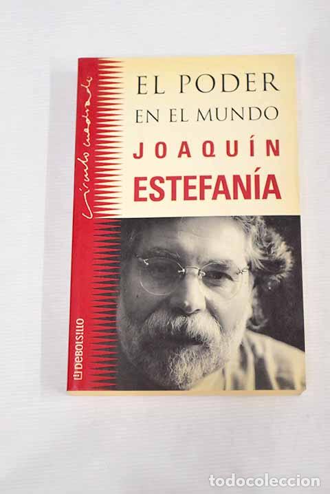 Libros: El poder en el mundo.- Estefan&iacute;a, Joaqu&iacute;n - Foto 1