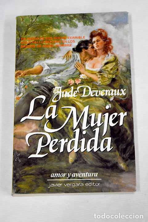 Libros: La mujer perdida: Deveraux, Jude.- Deveraux, Jude - Foto 1