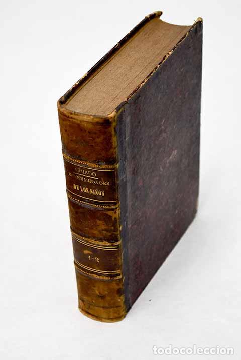 Libros: Tratado de las enfermedades de los ni&ntilde;os.- Criado y Aguilar, Francisco