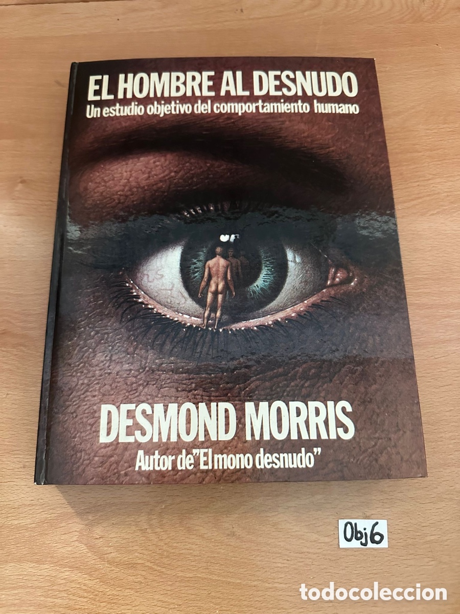 Libros: EL HOMBRE AL DESNUDO - DESMOND MORRIS - Foto 1