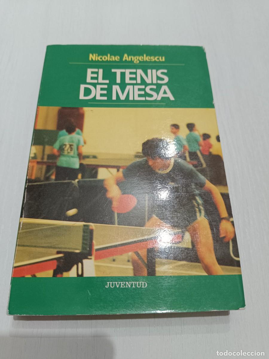 Libros: El tenis de mesa.- Nicolae Angelescu - Foto 1