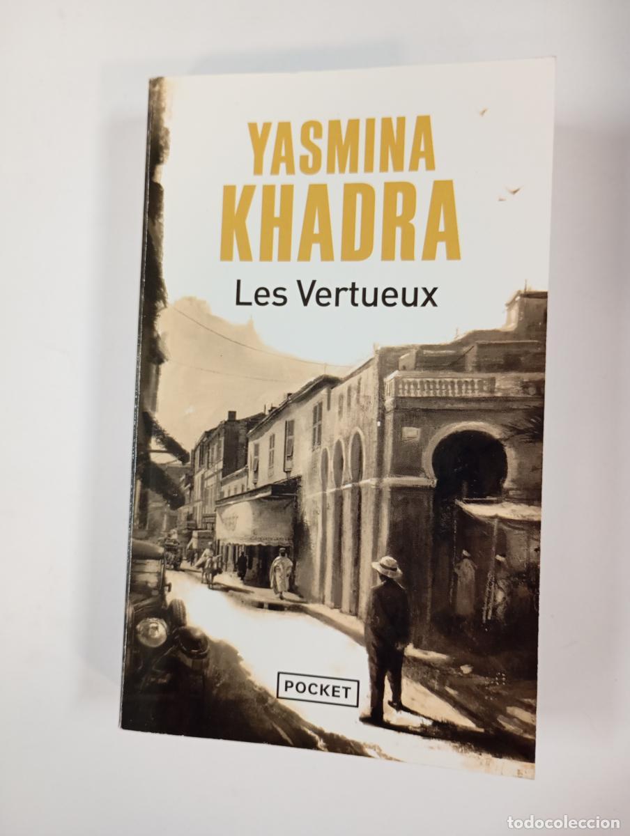 Libros: Les vertueux. - Yasmina Khadra. TDK518 - Foto 1