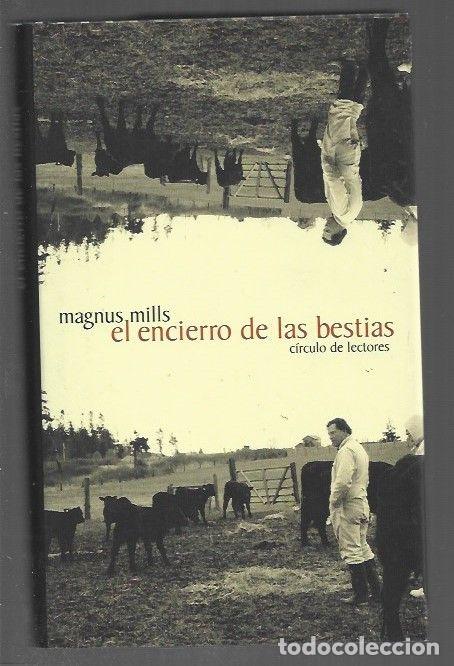 Libros: ENCIERRO DE LAS BESTIAS - EL - MILLS, MAGNUS - Foto 1