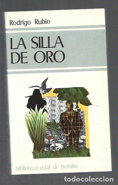 Libros: SILLA DE ORO - LA - RUBIO, RODRIGO - Foto 1