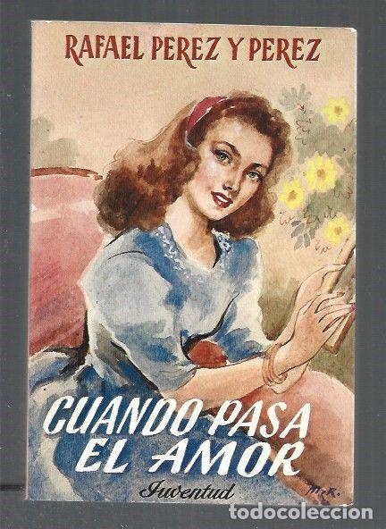 Libros: CUANDO PASA EL AMOR - PEREZ Y PEREZ, RAFAEL - Foto 1