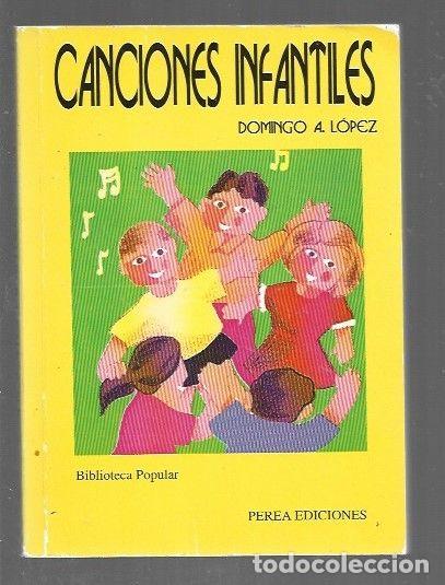 Libros: CANCIONES INFANTILES - LOPEZ, DOMINGO A. - Foto 1