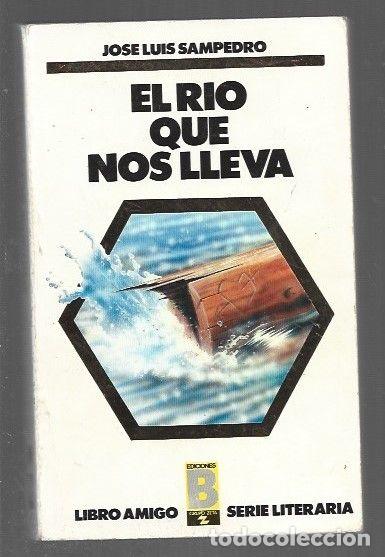 Libros: RIO QUE NOS LLEVA - EL - SAMPEDRO, JOSE LUIS - Foto 1