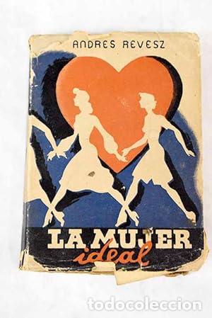 Libros: LA MUJER IDEAL - Revesz,Andr&eacute;s - Foto 1