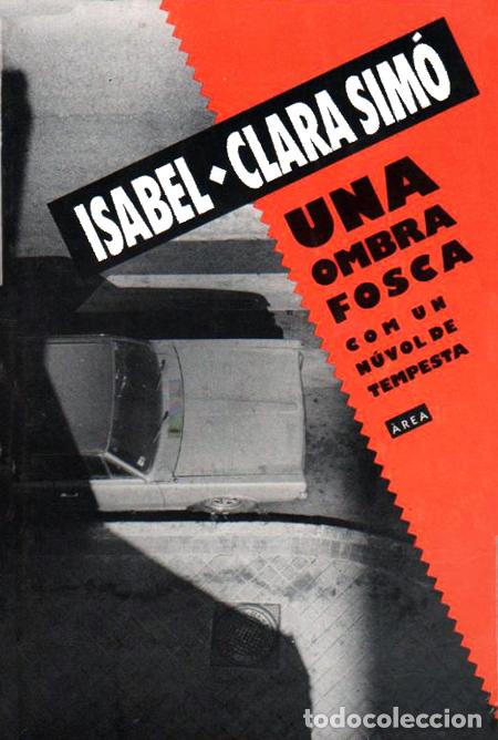 Libros: UNA OMBRA FOSCA COM UN N&Uacute;VOL DE TEMPESTA - Sim&oacute;,Isabel-Clara - Foto 1