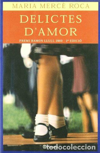 Libros: DELICTES D&acute;AMOR - Roca,Maria Merc&egrave; - Foto 1