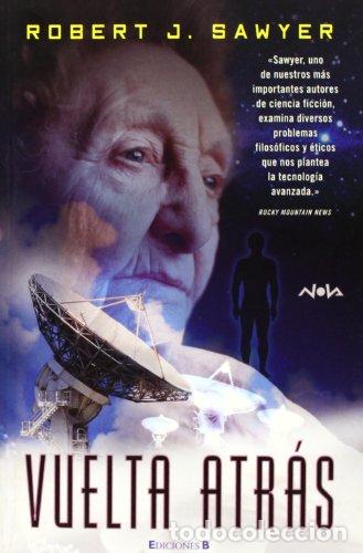 Libros: VUELTA ATR&Aacute;S - Sawyer,Robert J. - Foto 1