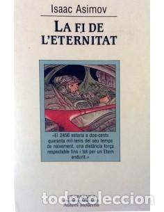 Libros: LA FI DE L&acute;ETERNITAT - Asimov,Isaac - Foto 1