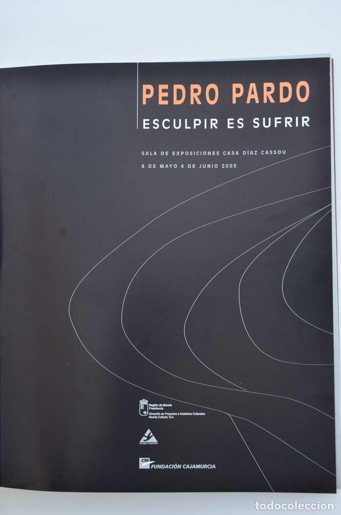 Libros: Pedro Pardo. Esculpir es sufrir - HERNANSAEZ, &Aacute;ngel - Foto 2