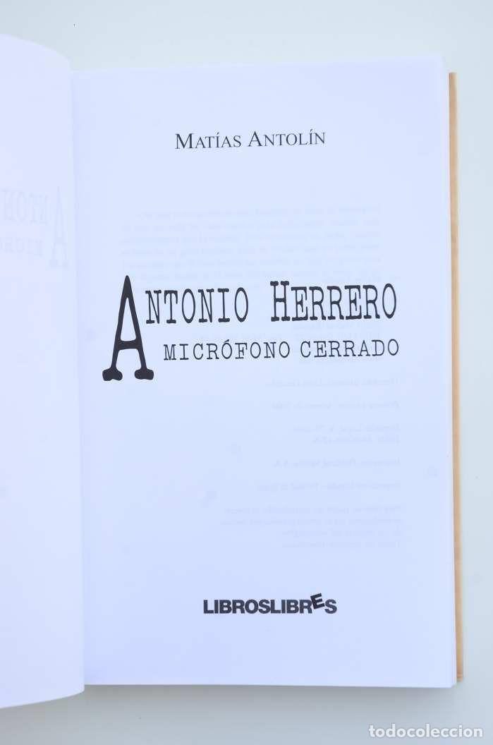 Libros: Antonio Herrero. A micr&oacute;fono cerrado - ANTOL&Iacute;N, Mat&iacute;as - Foto 2