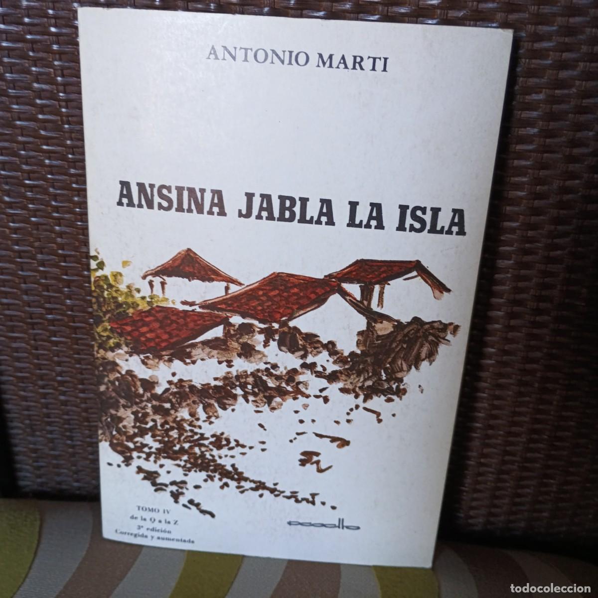 Libri di seconda mano: Ansina Jabla la isla Tomo IV, de la Q a la Z - Mart&iacute;, Antonio.