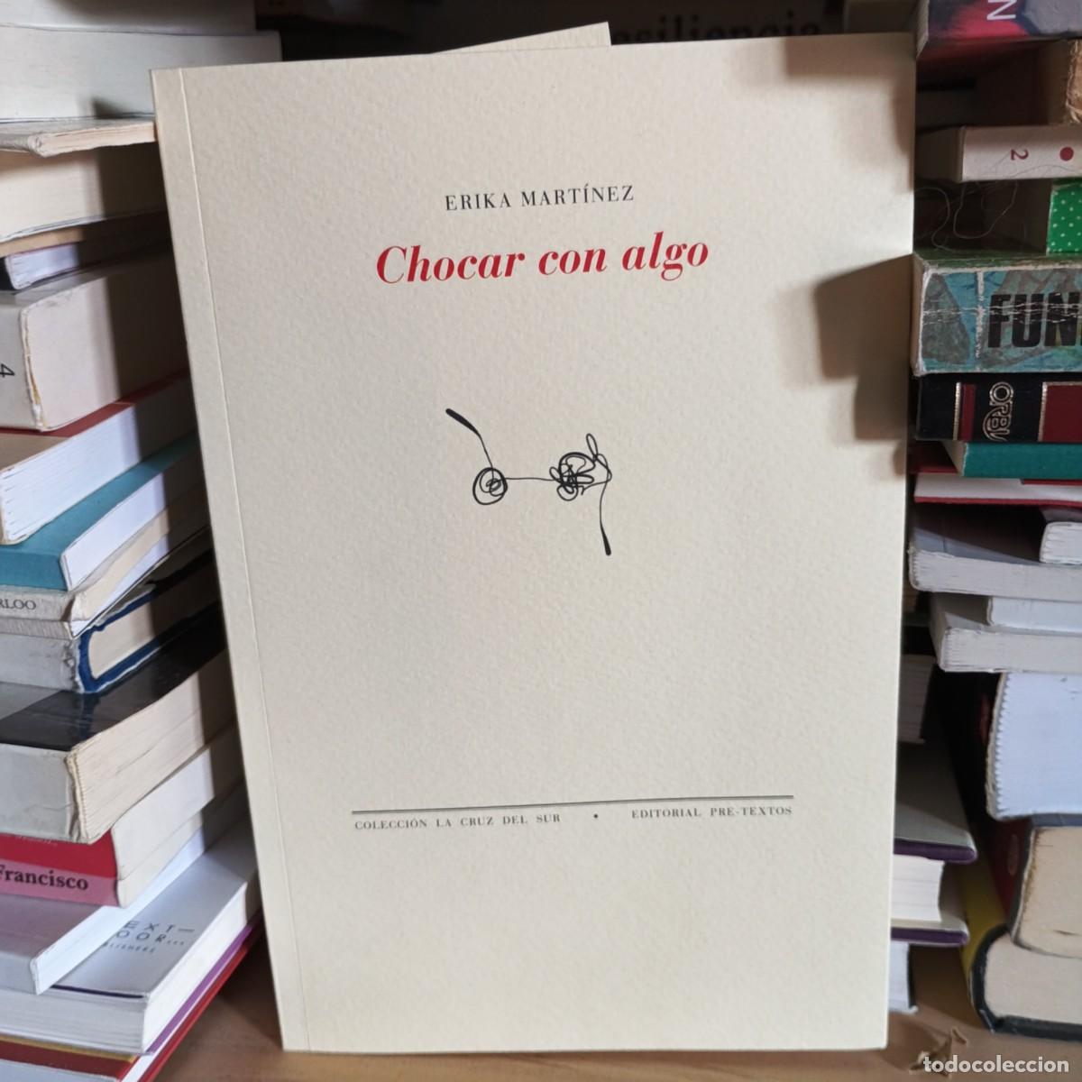 Libros: Chocar con algo - Mart&iacute;nez Cabrera, Erika - Foto 1