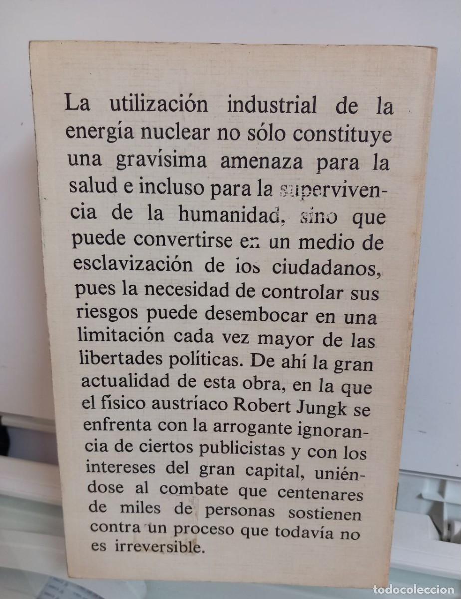 Libros: El estado nuclear. Sobre el progreso hacia la inhumanidad. - JUNK, Robert: - Foto 2
