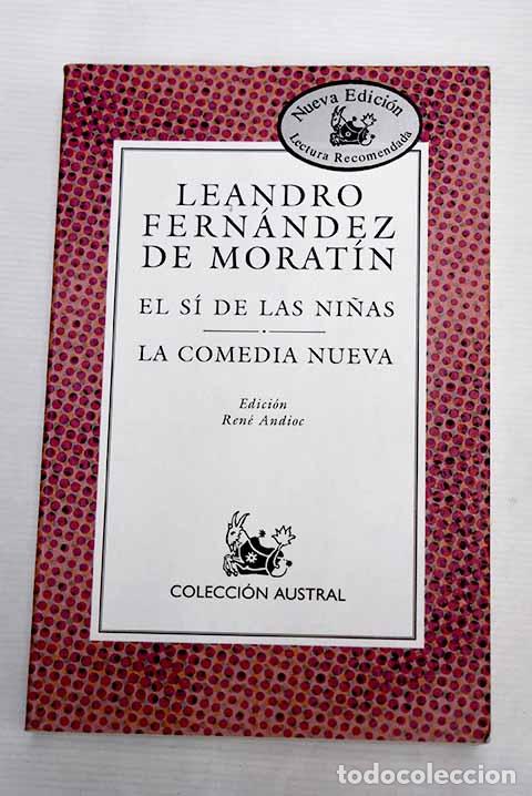 Libros: El s&iacute; de las ni&ntilde;as; La comedia nueva.- Fern&aacute;ndez de Morat&iacute;n, Leandro - Foto 1
