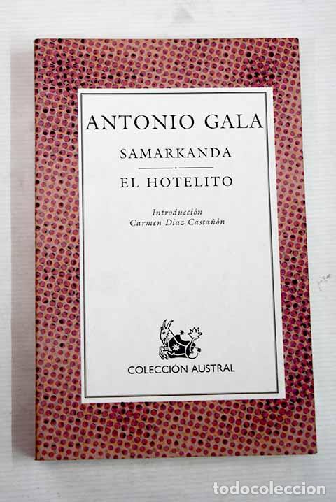 Libros: Samarkanda; El hotelito.- Gala, Antonio - Foto 1