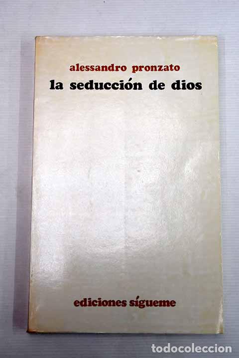 Libros: La seducci&oacute;n de Dios.- Pronzato, Alessandro - Foto 1