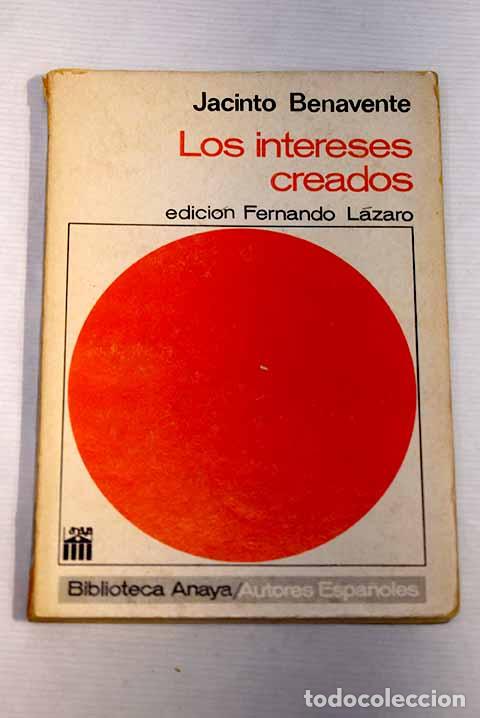 Libros: Los intereses creados.- Benavente, Jacinto - Foto 1