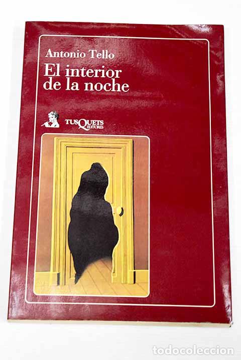 Libros: El interior de la noche.- Tello, Antonio - Foto 1