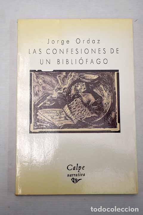 Libros: Las confesiones de un bibli&oacute;fago.- Ordaz, Jorge - Foto 1