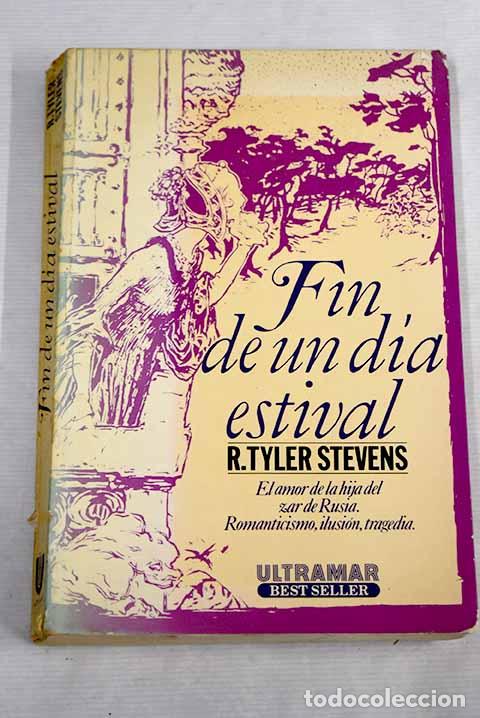 Libros: Fin de un d&iacute;a estival.- Stevens, Robert Tyler - Foto 1