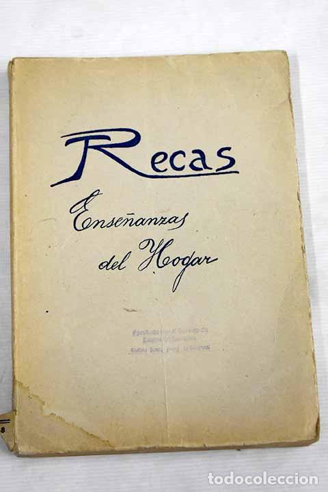 Libros: Ense&ntilde;anzas del hogar: apuntes.- Recas, Teresa - Foto 1