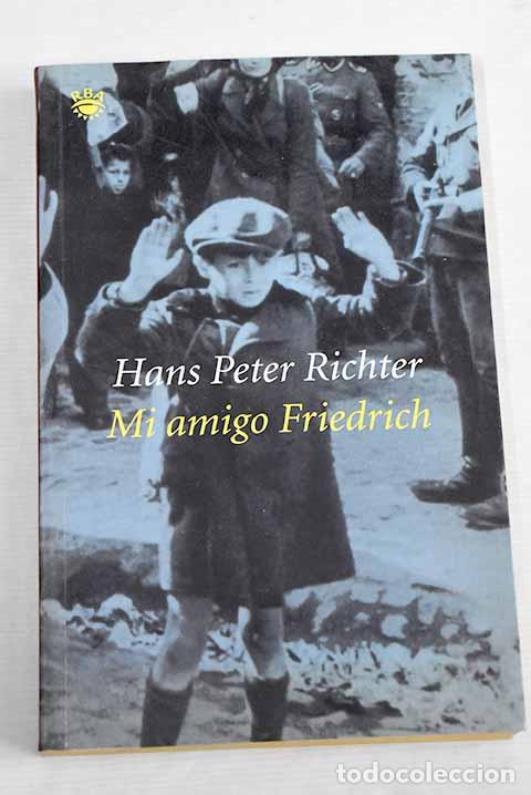 Libros: Mi amigo Friedrich: Richter, Hans Peter.- Richter, Hans Peter - Foto 1